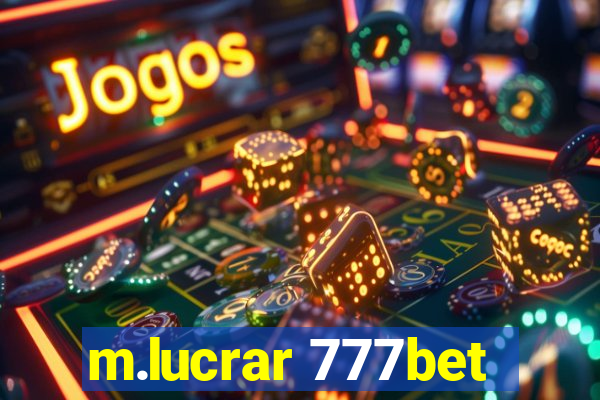 m.lucrar 777bet